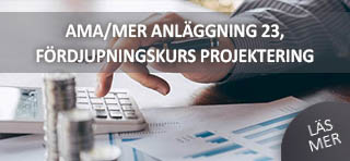 AMA/MER Anlggning 23, frdjupningskurs projektering